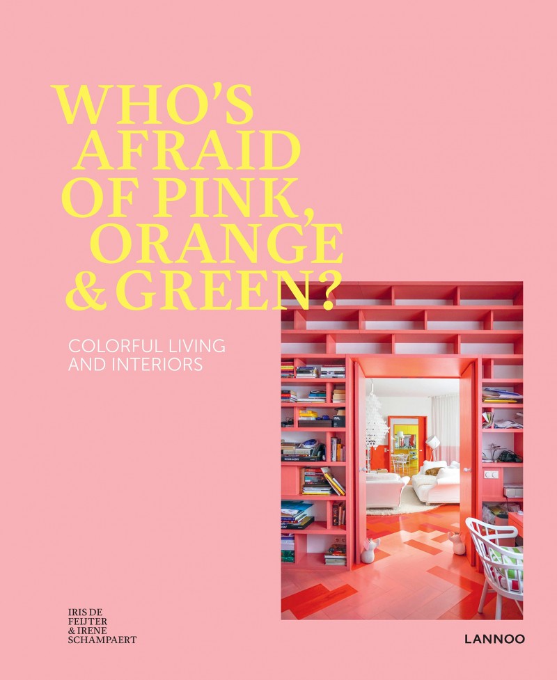 Who's afraid of Pink, Orange & Green?